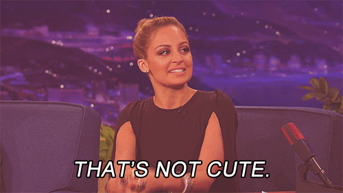 nicole-richie-thats-not-cute-reaction-gif-2713971